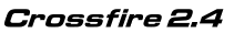 Crossfire 2.4